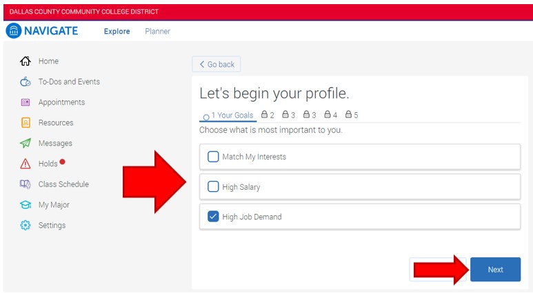 Click the box to the left of the value that is most important for your career choice: match my interests, high salary, high job demand. To continue, click Next in the lower left corner.